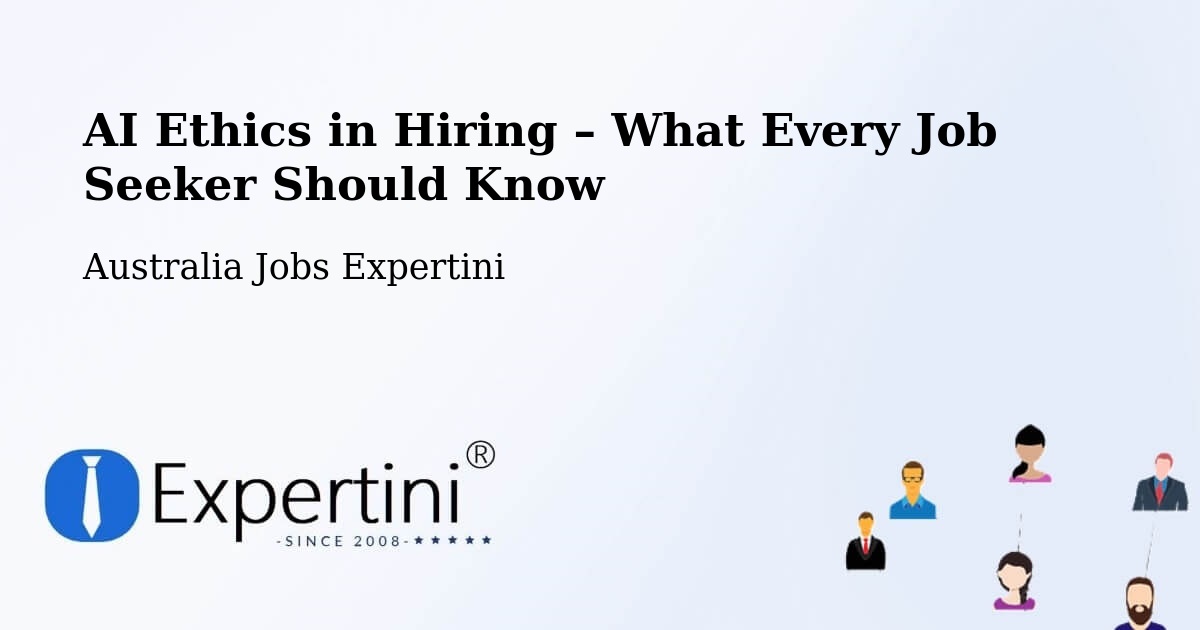 AI Ethics in Recruitment & Hiring – Raglan - Raglan, Australia Jobs Expertini